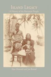 Island Legacy: A History of the Rotuman People (ISBN: 9781425111243)
