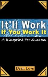 It'll Work If You Work It (ISBN: 9781602664845)