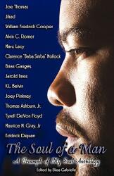 The Soul of a Man: A Triumph of My Soul Anthology (ISBN: 9780981963136)