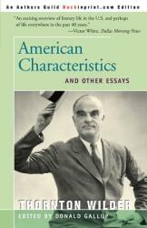 American Characteristics and Other Essays (ISBN: 9781583483879)