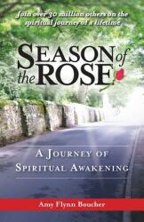 Season of the Rose: A Journey of Spiritual Awakening (ISBN: 9781626522114)