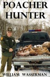 Poacher Hunter (ISBN: 9780971890794)