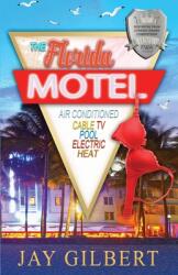 The Florida Motel (ISBN: 9781950940141)