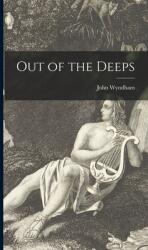 Out of the Deeps (ISBN: 9781013655807)