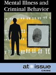 Mental Illness and Criminal Behavior (ISBN: 9780737744354)