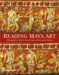 Reading Maya Art - Andrea Stone (2011)
