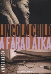 Lincoln Child - A fáraó átka (2013)