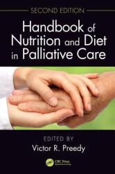 Handbook of Nutrition and Diet in Palliative Care Second Edition (ISBN: 9781138064072)