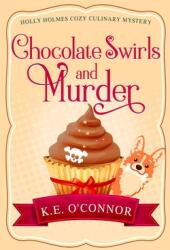 Chocolate Swirls and Murder (ISBN: 9781916357310)