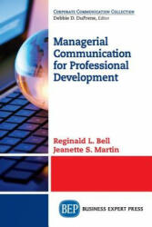 Managerial Communication for Professional Development (ISBN: 9781949991130)