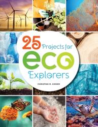 25 Projects for Eco Explorers (ISBN: 9780838947517)