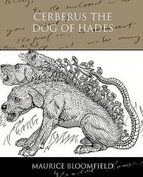 Cerberus The Dog of Hades (ISBN: 9781438531434)