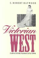 Victorian West (ISBN: 9780700604777)