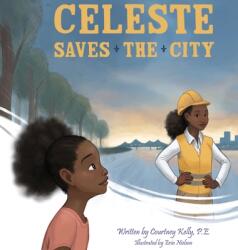 Celeste Saves the City (ISBN: 9780578315195)