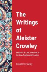 Writings of Aleister Crowley - Crowley Aleister Crowley (ISBN: 9781716552823)