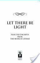 Let There Be Light: Selected Excerpts from the Book of Zohar (2012)