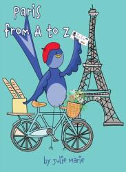 Paris from A to Z (ISBN: 9780578366944)