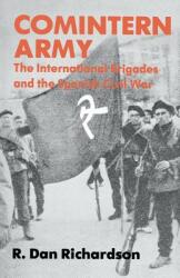 Comintern Army: The International Brigades and the Spanish Civil War (ISBN: 9780813154466)