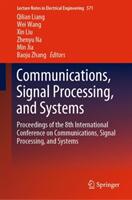 Communications Signal Processing and Systems: Proceedings of the 8th International Conference on Communications Signal Processing and Systems (ISBN: 9789811394089)
