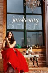 Snickering Out Loud (ISBN: 9780578137889)