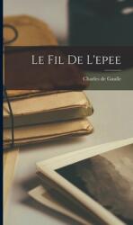 Le Fil De L'epee (ISBN: 9781013753985)
