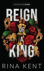 Reign of a King - Rina Kent (ISBN: 9781685450717)