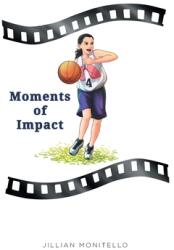 Moments of Impact (ISBN: 9781638853862)