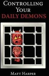 Controlling Your Daily Demons (ISBN: 9781440110672)