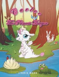 Carlee the Princess Dragon (ISBN: 9781639855964)