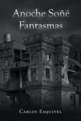 Anoche So Fantasmas (ISBN: 9781662493874)