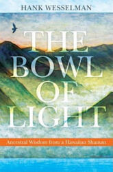 Bowl of Light - Hank Wesselman (2011)