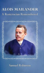 Alois Mailander - Samuel Robinson, Christine Eike, Erik Dilloo-Heidger (ISBN: 9780645394603)