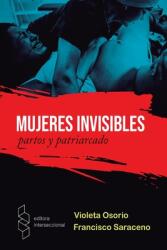Mujeres Invisibles: Partos y Patriarcado (ISBN: 9789878600802)