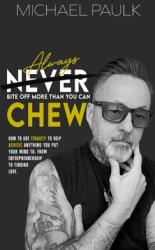 Always Bite Off More Than You Can Chew (ISBN: 9781087931289)