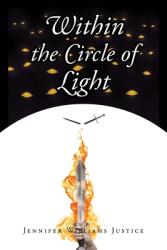 Within the Circle of Light (ISBN: 9781098093969)