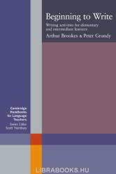 Beginning to Write: Writing Activities for Elementary and Intermediate Learners (Cambridge Handbooks for Language Teachers) - Arthur Brookes (2001)