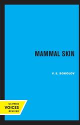 Mammal Skin: Volume 37 (ISBN: 9780520315907)