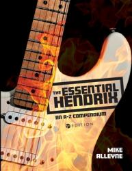 The Essential Hendrix: An A-Z Compendium (ISBN: 9781793513052)