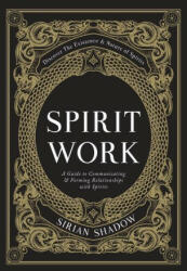 Spirit Work - SIRIAN SHADOW (ISBN: 9781778076114)