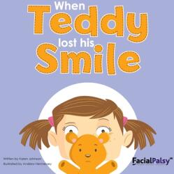 When Teddy Lost His Smile (ISBN: 9780995717503)