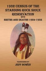 1932 Census of The Standing Rock Sioux Reservation (ISBN: 9781649681614)