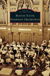 Boston Youth Symphony Orchestras (ISBN: 9781531635046)