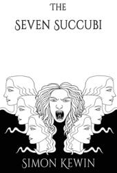 The Seven Succubi: the second story of Her Majesty's Office of the Witchfinder General protecting the public from the unnatural since 16 (ISBN: 9781915304018)