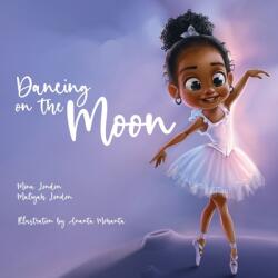 Dancing On The Moon (ISBN: 9781662921933)