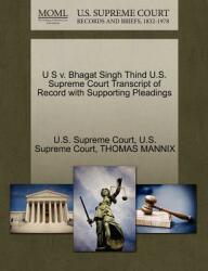 U S V. Bhagat Singh Thind U. S. Supreme Court Transcript of Record with Supporting Pleadings (ISBN: 9781270190844)