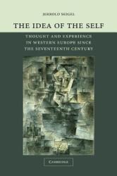 The Idea of the Self: Thought and Experience in Western Europe Since the Seventeenth Century (2002)