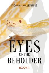 The Eyes of the Beholder: Book 1 (ISBN: 9781638670964)