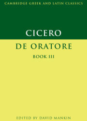Cicero: De Oratore Book III - Marcus Tullius Cicero (2002)