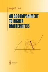 An Accompaniment to Higher Mathematics (ISBN: 9780387946177)