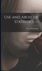 Use and Abuse of Statistics. -- (ISBN: 9781013361272)